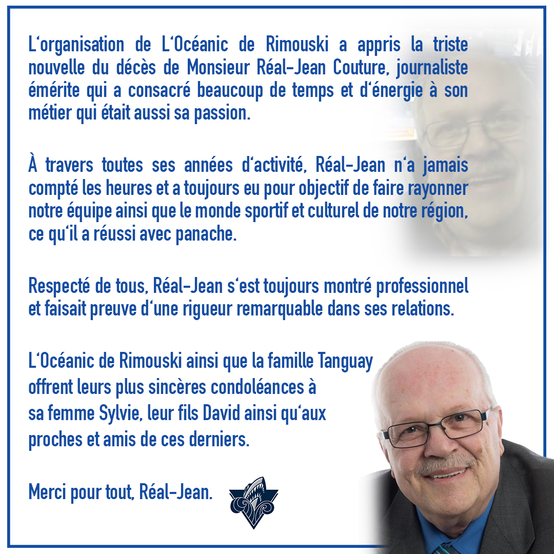Au nom de l'organisation de L'Océanic et de la famille Tanguay, merci pour tout Réal-Jean.