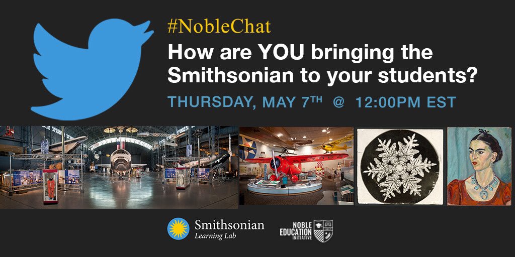 NobleEduInit's tweet photo. Thanks all for taking part in our #NobleChat today. We’re especially thankful for @AshleyMNaranjo & @DarrenMilligan of @SmithsonianLab for joining us. #smithonianedu https://t.co/XKja4dCxMb