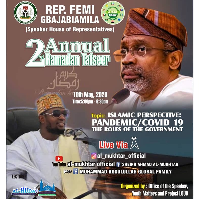 ibrahimAllibalo's tweet photo. *Ramadan is a time of Purification, a time of spiritual upliftment*

The general public is hereby invited to the  Rt. Hon. Femi Gbajabiamila 2nd Annual Ramadan Lecture 2020 (online Tafsir Lecture) 

Topic : *ISLAMIC PERSPECTIVE: PANDEMIC/COVID 19 THE ROLES OF THE GOVERNMENT* https://t.co/VjcM7J4mN3
