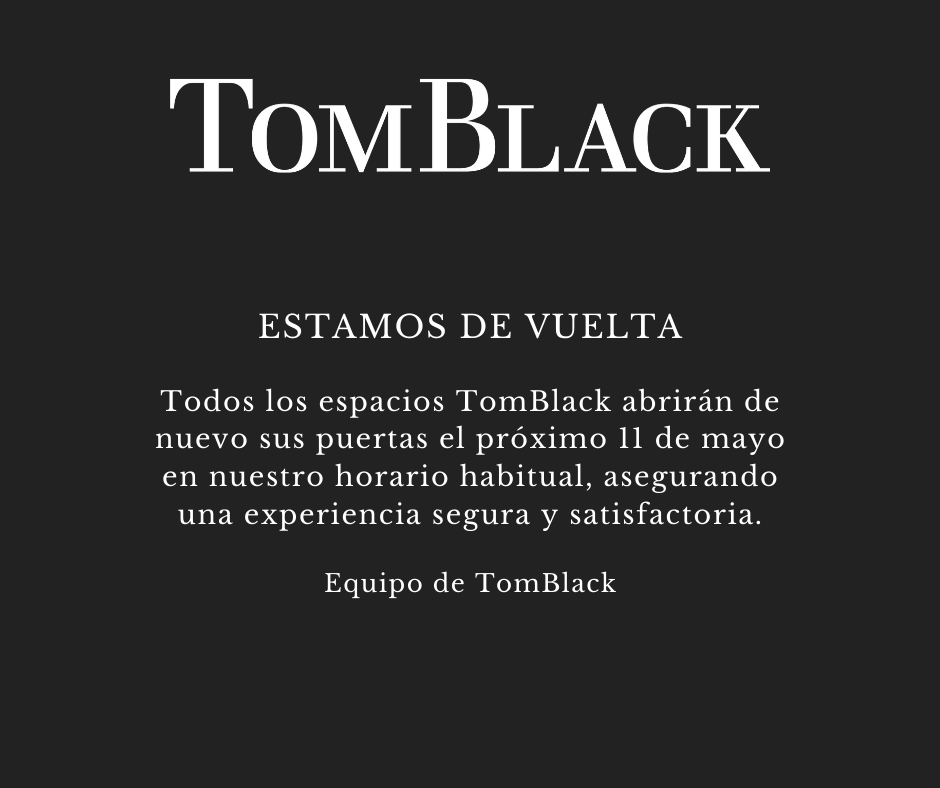 ESTAMOS DE VUELTA

Todos los espacios TomBlack abrirán de nuevo sus puertas el próximo 11 de mayo en nuestro horario habitual, asegurando una experiencia segura y satisfactoria.

tomblack.es/category/segur…

Cargados de ilusión.

Equipo TomBlack