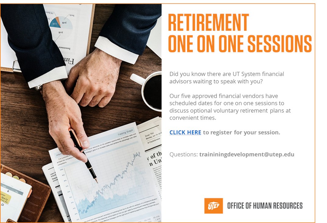 Click on our link below to register for a retirement one on one session with a UT financial advisor 
campusedge.utep.edu/browse-by-cate…