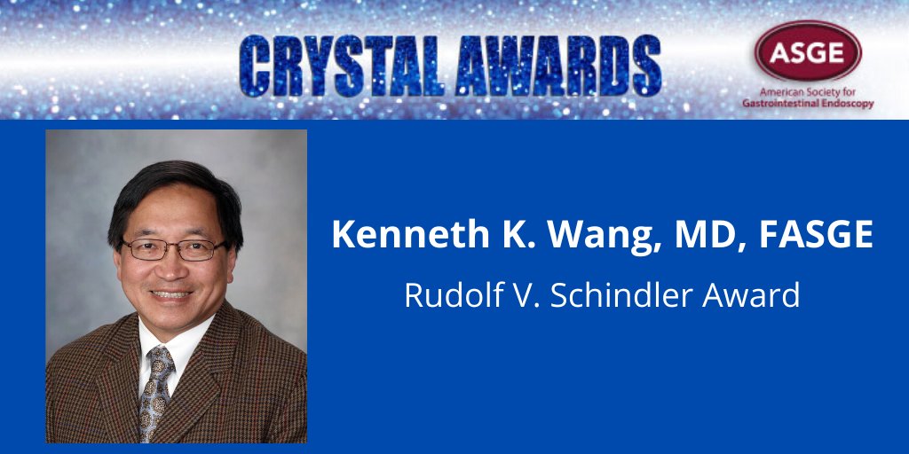 ASGE congratulates Kenneth K. Wang, MD, FASGE, this year’s winner of  the Rudolf V. Schindler Award.  Dr. Wang is a leader in Barrett's esophagus advancements and has helped to develop diagnostic tools.  ow.ly/CNmi50zyM02  #ASGE #CrystalAwards #endoscopy