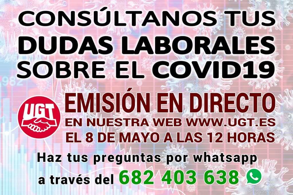 FeSMC_UGT_AB's tweet photo. ¿Tienes alguna pregunta laboral relacionada con #COVID19? Recuerda! RESPUESTAS: Viernes  #8MAYO a las 12:00 en vivo! En la web https://t.co/ag8YAfsNo5 
Haz tus preguntas por WhatsApp al 682 403 638   #UGT https://t.co/zTVpNHyvpC