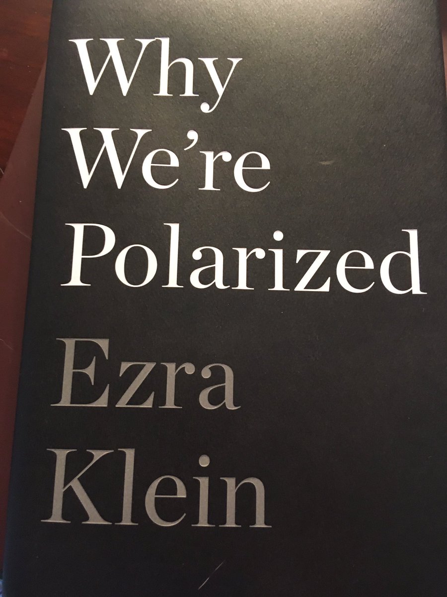 Suggestion for May 7 ... Why We’re Polarized (2020) by Ezra Klein.
