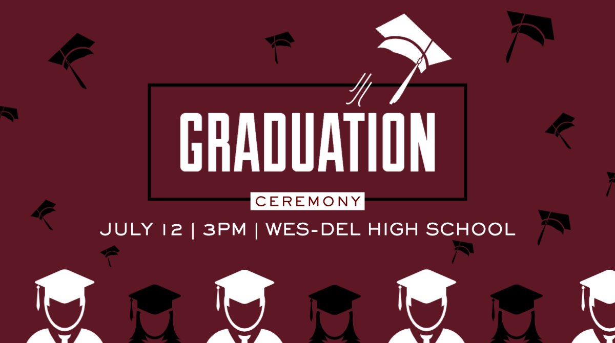 Wes-Del High School will conduct a traditional graduation ceremony on Sunday, July 12th, 2020 @ 3PM.
<a href="/wdprincipal/">Adam Perdue</a> <a href="/HS_AP_Warriors/">Daniel Hanson</a> <a href="/WesDelGuidance/">Wes-Del Guidance</a> 
If any senior has questions, or is unable to attend on this date, contact Mr. Perdue at aperdue@wes-del.org
#WDpride