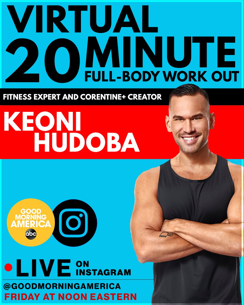 GMA's tweet photo. Friday workout LIVE on Instagram! NoonET with Fitness Expert & #COREntine Creator @keonihudoba!
#StayAtHome #TogetherOnGMA https://t.co/7PdJMJmYRB