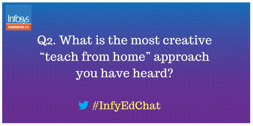 InfyFoundation's tweet photo. Throwing Q2 in the mix. What is the most creative "teach from home" approach you've heard? #InfyEdChat #ThankATeacher #TeacherAppreciationWeek2020 https://t.co/l36QFqlObH