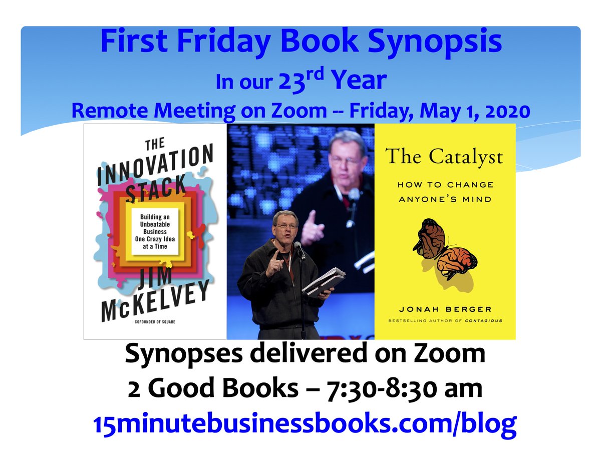 FirstFriBookSyn's tweet image. Watch @Randy1116 VIDEO @FirstFriBookSyn present #TheCatalyst by @j1berger Jonah Berger &amp;amp; #TheInnovationStack by @2000F Jim McKelvey youtu.be/N8Uqn2hn0_c Recorded by @Zoom_US w/130+ watching @FirstFriBookSyn now in 23d yr Details at
15minutebusinessbooks.com