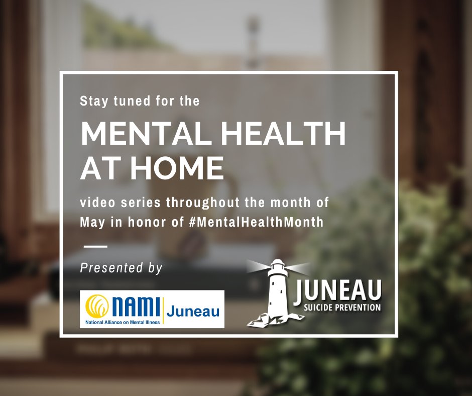 The <a href="/JuneauSuicidePr/">Juneau Suicide Prevention Coalition</a>, NAMI Juneau,&amp; local mental health professionals have teamed up for #MentalHealthAwarenessMonth throughout May to create "Mental Health at Home," a video series on a variety of mental health topics. Stayed tuned! 
#MentalHealth #MentalHealthMatters #youmatter