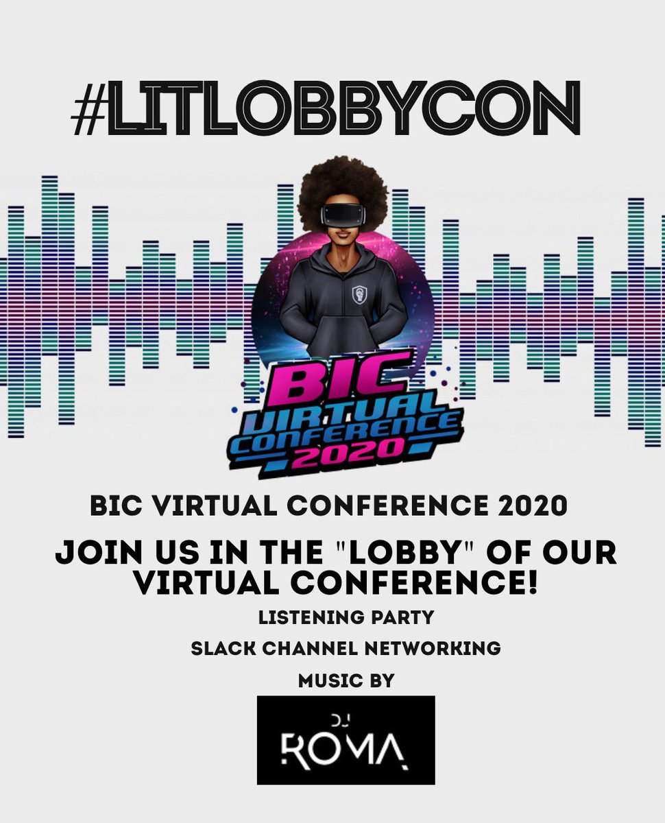BlackInCyberCo1's tweet photo. We’re gearing up for our #BICVC2020 ! Join us right before for our #LitLobbyCon for a listening party by #DJRoma 🎧 #LitLikeBIC https://t.co/kRCtS9fcyP