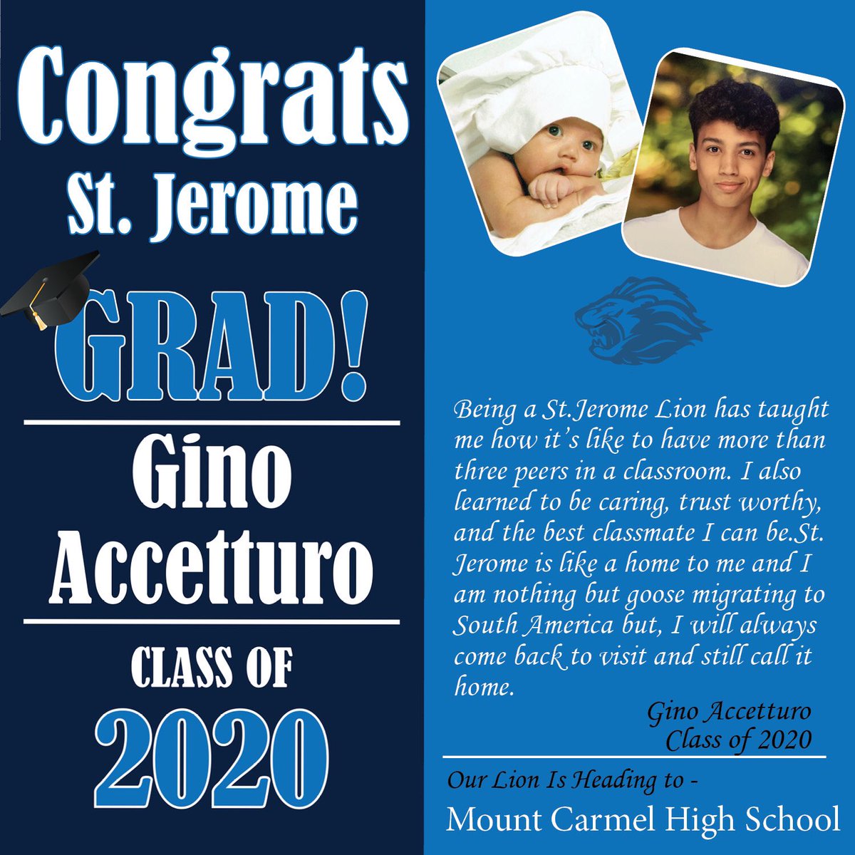 CatholicJerome's tweet photo. St. Jerome School is honoring our 8th graders in the month of May! Here are some of our GRADUATE SPOTLIGHTS -let’s wish these LIONS all the success and happiness! #oncealionalwaysalion #sjsstrong #Classof2020 @DLSMeteors @MountCarmelHS @McAuleyMacs https://t.co/VHBsFuGU7u
