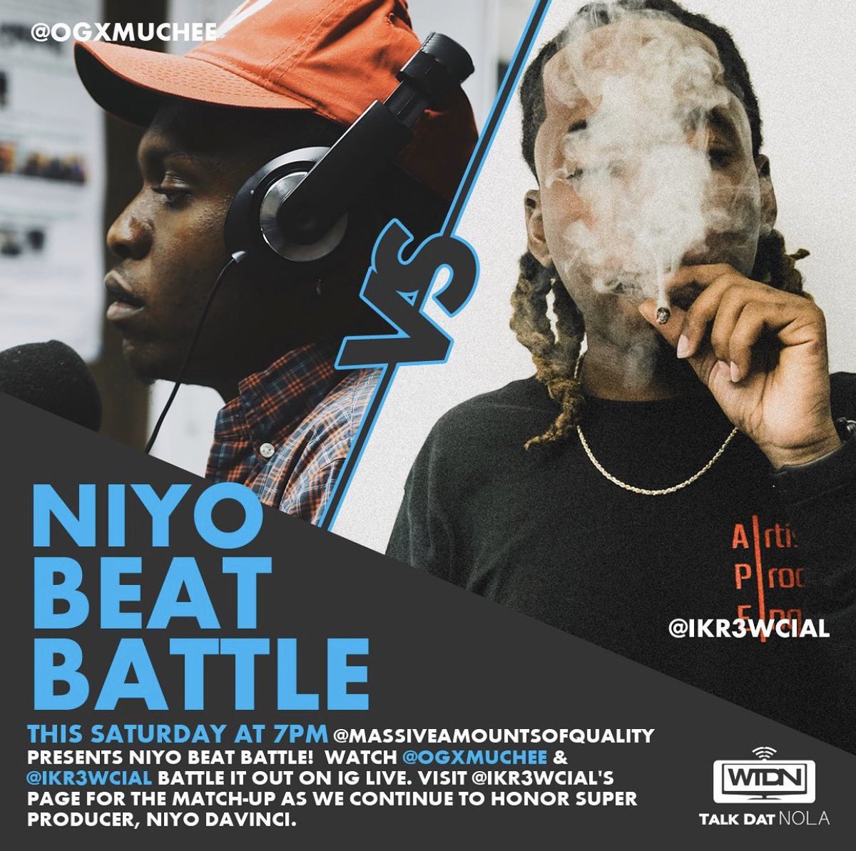 Supreme7MAQ's tweet photo. I would like to thank @TalkDatNOLA for highlighting #NIYOBeatBattle
Saturday (5.9.20) 7 P.M.
#MassiveAmountsofQuality Presents
NIYO Beat Battle
@ogxmuchee vs @iKr3wcial
10 Joints back to back on IG Live!
In Memory of Super Producer, NIYO DAVINCI! πππ https://t.co/Tac1e8hDSE