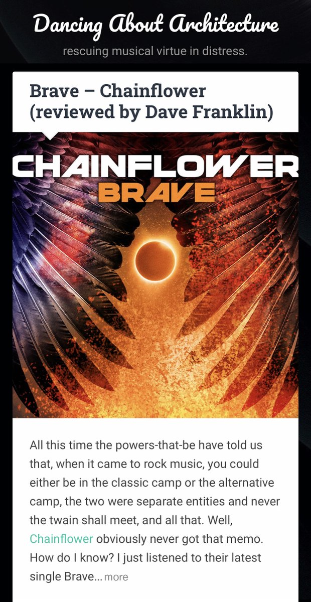 Thanks so much @lazarusgreenman for writing such an amazing review about our latest single #BRAVE in DANCING ABOUT ARCHITECTURE.  Awesome article, check it out #Chainflower followers!