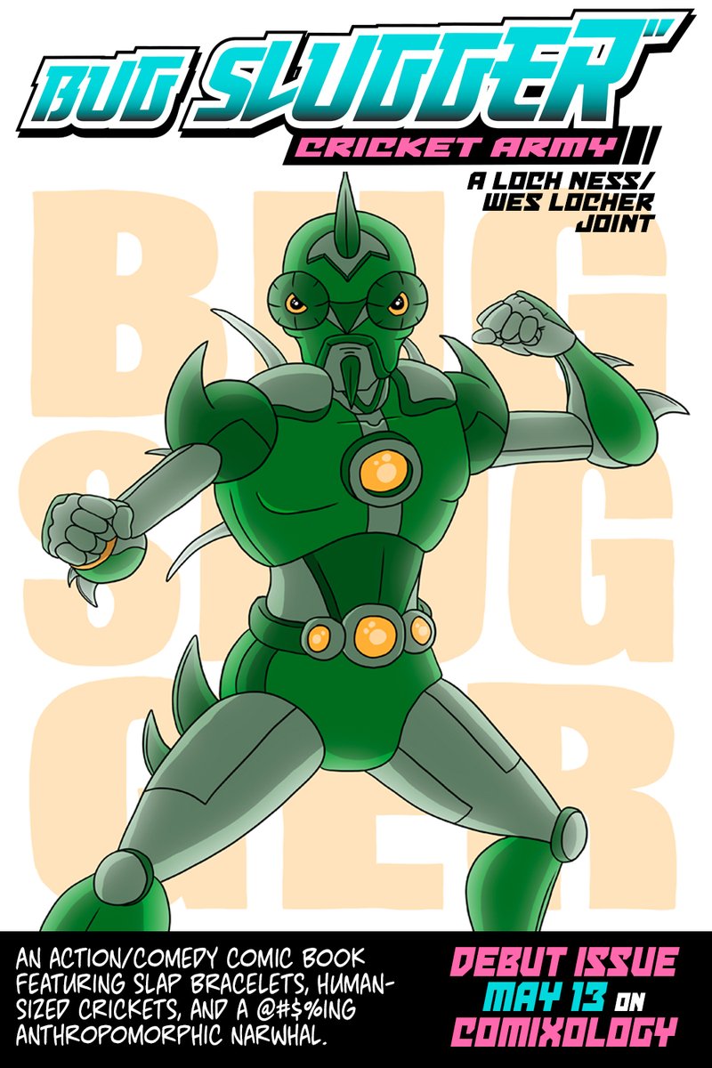 To help provide people with some escapism in these crazy times, @LochNessLives and I are unleashing our new action/comedy comic series BUG SLUGGER. 

A hero armed with a mysterious slap bracelet must defend his city against an army of crickets led by an ill-tempered narwhal.