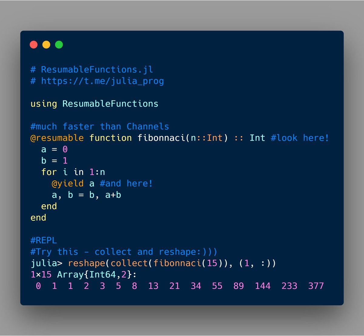 ResumableFunctions.jl
yield it now!
much faster than Channels

#JuliaLang #Julia #Programming #ResumableFunctions.jl #yield
