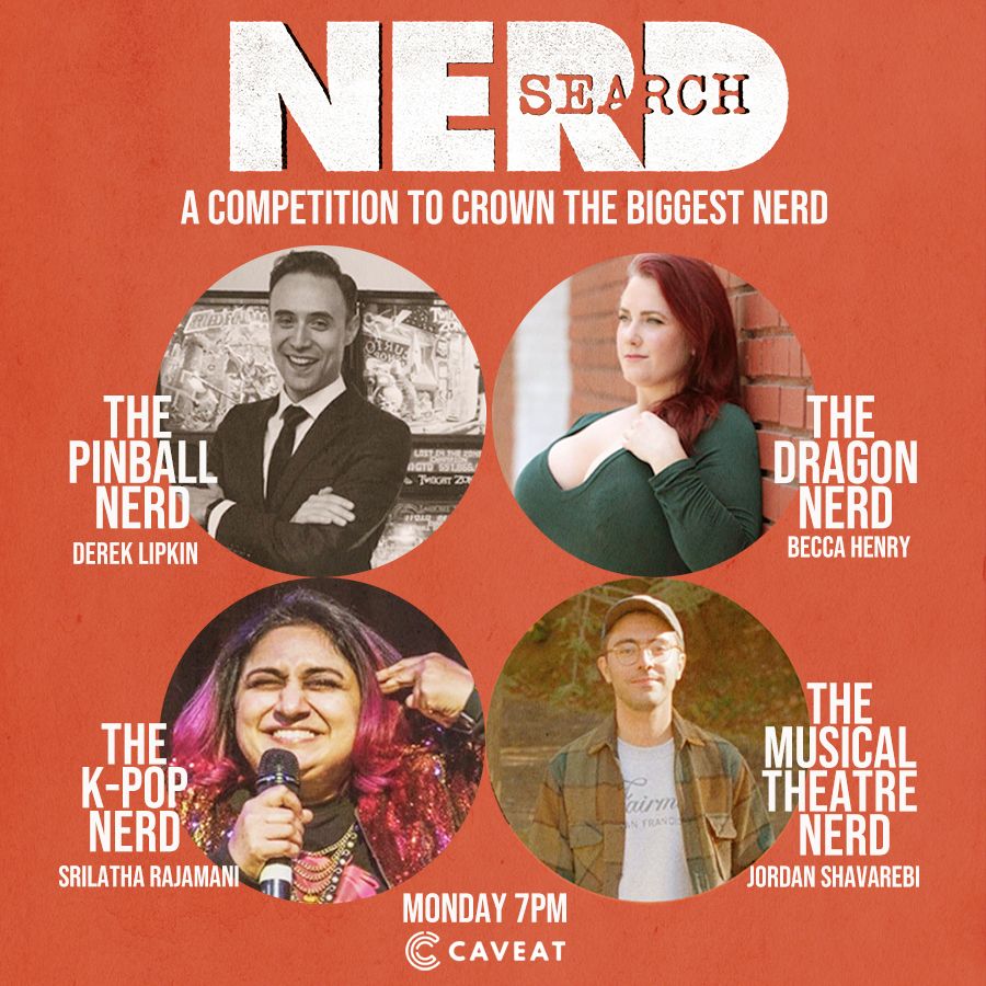 Caveat Nerd Search Begins On Monday At 7pm Meet The First 4 Nerds Competing For The Title Of Biggest Nerd Dereklipkin Hisshissbngbng Srilathasauce Thackbinx T Co 0evago1yvr