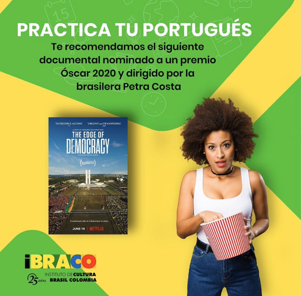 IBRACOCultura's tweet photo. 🎥🍿Una de las películas recomendadas de la casa “The edge of democracy” para que mejores y practiques tu nivel! Sigue conectado para más de estas recomendaciones! 😄💪🏻 #Ibraco #IbracoCultura https://t.co/e6cTjseaWe