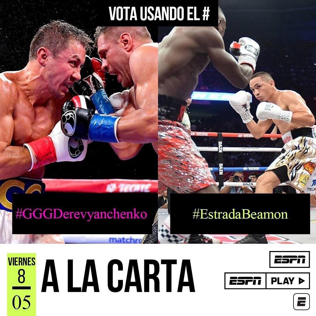 ESPNColombia's tweet photo. ¡Seguimos con #ESPNALaCarta! Este viernes a las 18:00, por ESPN, podrás ver una de estas dos grandes peleas. ¿Cuál te gustaría? ¡A votar con el hashtag correspondiente!

 #GGGDerevyanchenko 
#EstradaBeamon https://t.co/jnyL3NuUk6