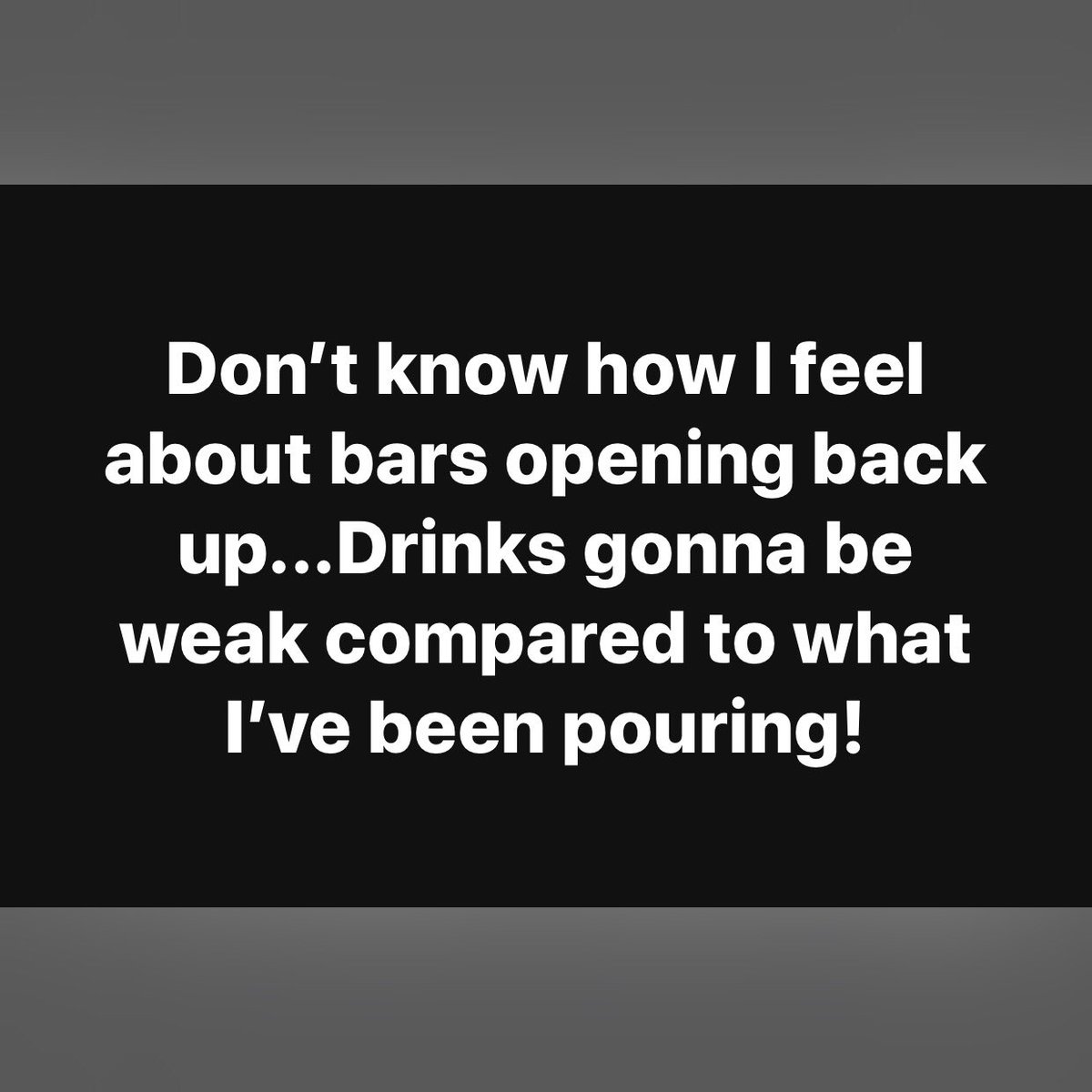 KembleStyle's tweet photo. BARS OPENING!!! 
#bars #barsopening #RHOD #strongdrinks #strongpour #COVID19 #coronavirus #Quarantine #QuarantineLife #quarantine2020 https://t.co/JfeGfzbgVU