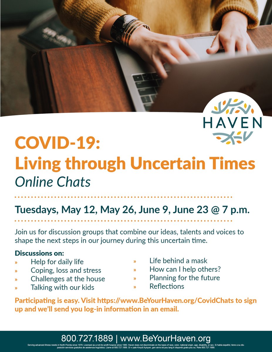 COVID-19 has impacted us all in some way. Haven is offering free online chats to help support the communities we serve. Please join us to discuss coping and loss, challenges at home, planning for the future and more. You can sign up to participate at beyourhaven.org/covidchats.