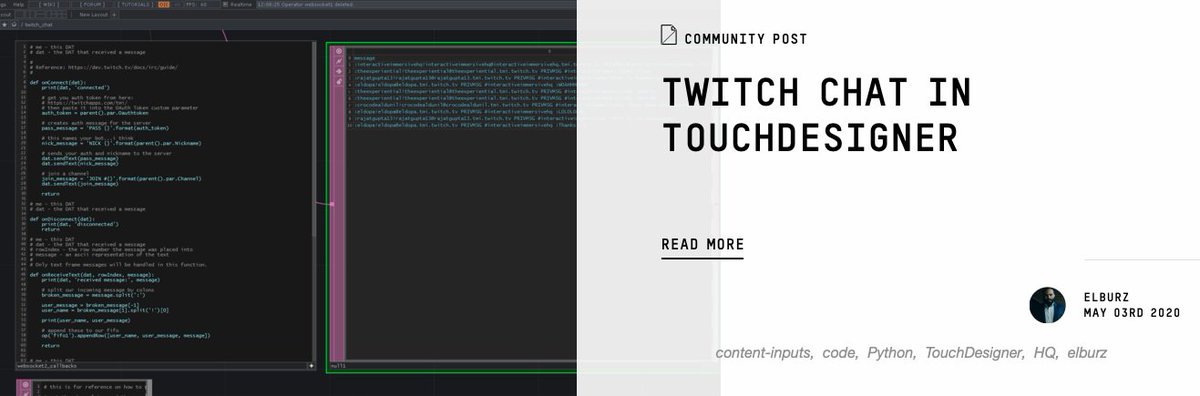 1null1's tweet photo. Learn how to get a Twitch chat feed into TouchDesigner. Using the WebSocket DAT you can access all sorts of web APIs in TouchDesigner. Check out this tutorial to learn more.

#web #API #websockets #twitch #chat #TouchDesigner

https://t.co/KNcmLI0rUM https://t.co/iqaPtqeXJt