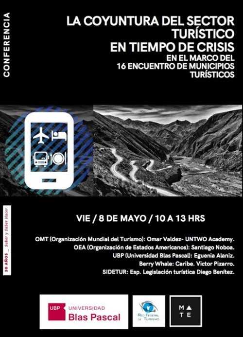 DiarioDTurismo's tweet photo. La Coyuntura del Sector Turístico en Tiempo de Crisis
En el marco del 16° #EncuentrodeMunicipiosTurísticos se realizará el 8 de mayo una jornada abierta a la comunidad, con la disertación #OMT #OEA #UniversidadBlasPascal #ConsultoraBerryWhale #SIDETUR
@RedFederalTuris https://t.co/AhYWmvEbHq