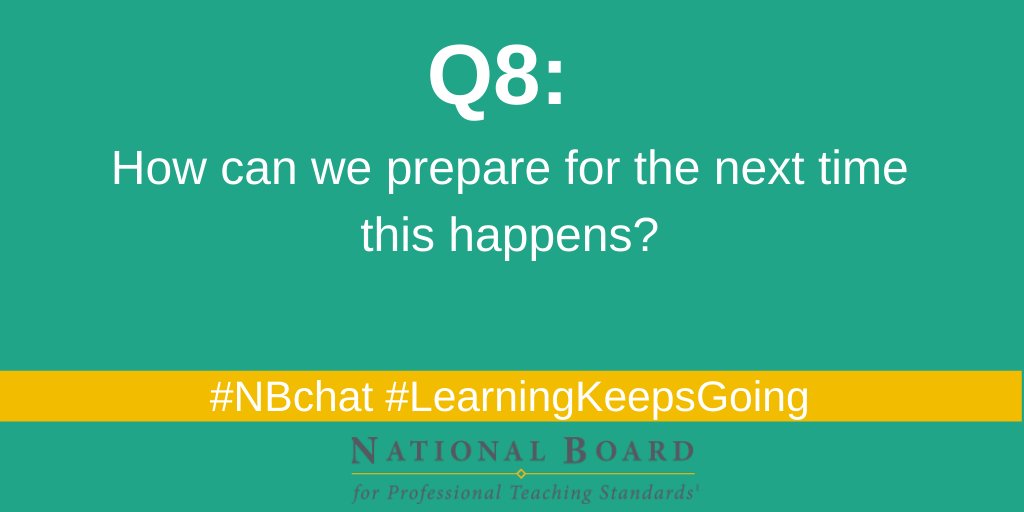 NBPTS's tweet image. Q8: How can we prepare for the next time this happens? #NBchat #LearningKeepsGoing