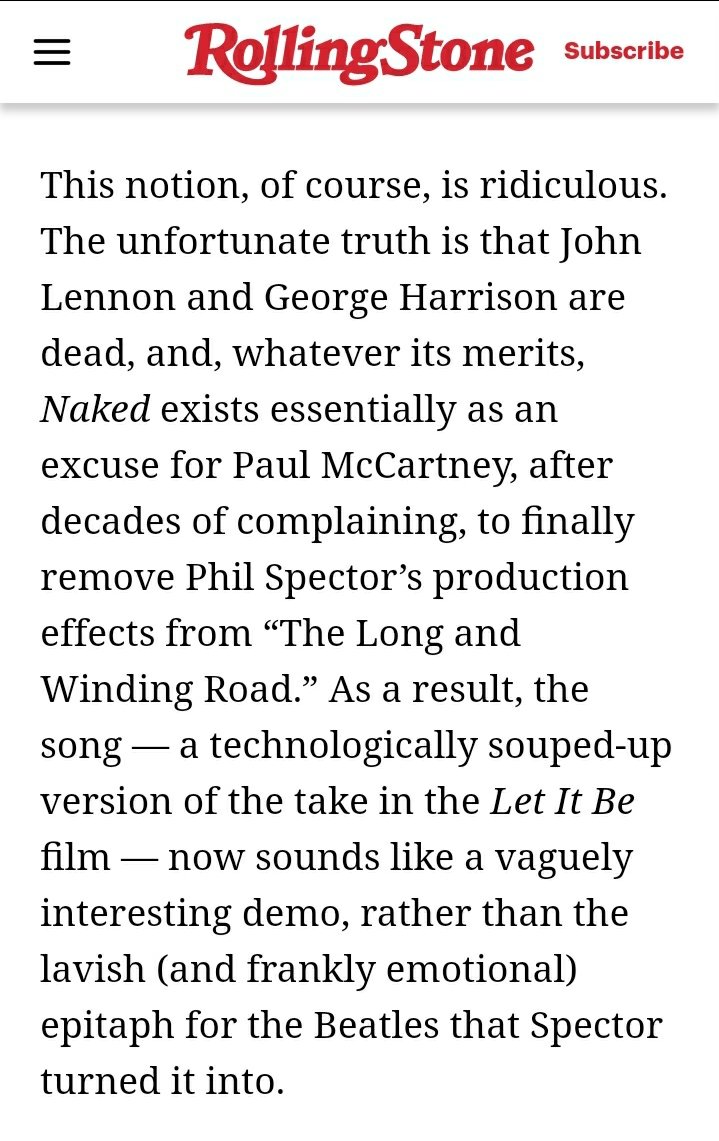 The Rolling Stone review said that idea of the album is "ridiculous", because John and George are dead and the album exists only as "an excuse" for Paul to finally remove effects from "The Long and Winding Road" after "decades of complaining"