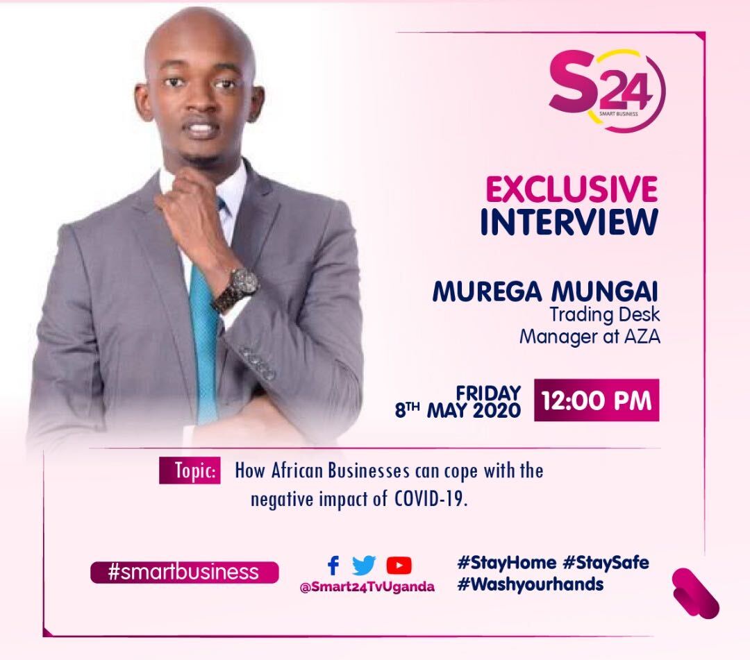 aza_africa's tweet photo. Do you own or work for a business in Africa that has been impacted by #COVID19? Then you don't want to miss our trading desk manager, @Murega_Mungai's interview with @Smart24TvUganda for tips on how to deal with this #pandemic. Tune in live at 12pm EAT today! https://t.co/Zk9NJRgu5p
