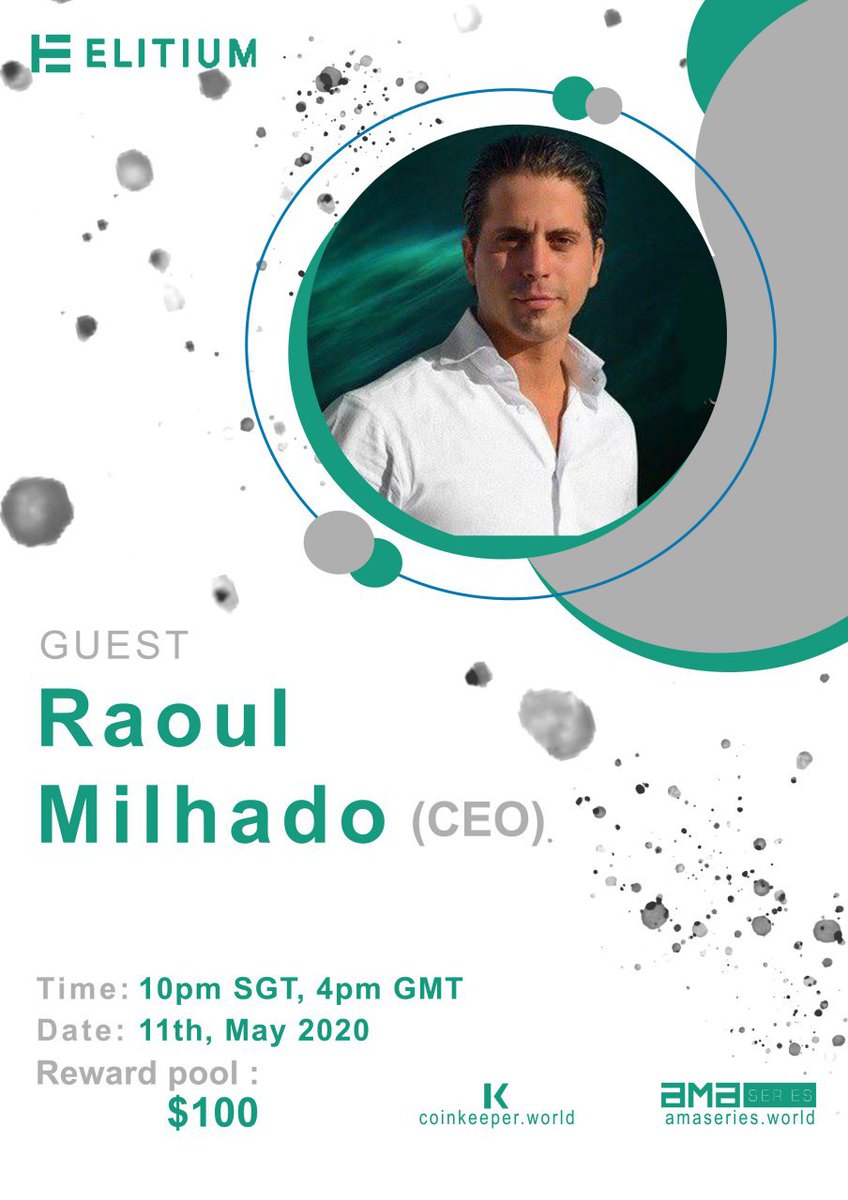 CoinKeeperAMA's tweet photo. 🎙Coinkeeper AMAseries Announces #AMA14 With Raoul Milhado CEO Of Elitium.🛥
💰$100 USDT For Lucky Winner's 📡💰👏👏👏👏🎉💸💵

    🎙AMA Session  👨‍💻
🗓Date: 11th, May 2020
⏰Time: 10pm SGT, 4pm GMT
⏳Countdown: https://t.co/aqYBCBOfC9
🎁Reward Pool: $100 USDT https://t.co/9xZq7ZydDJ