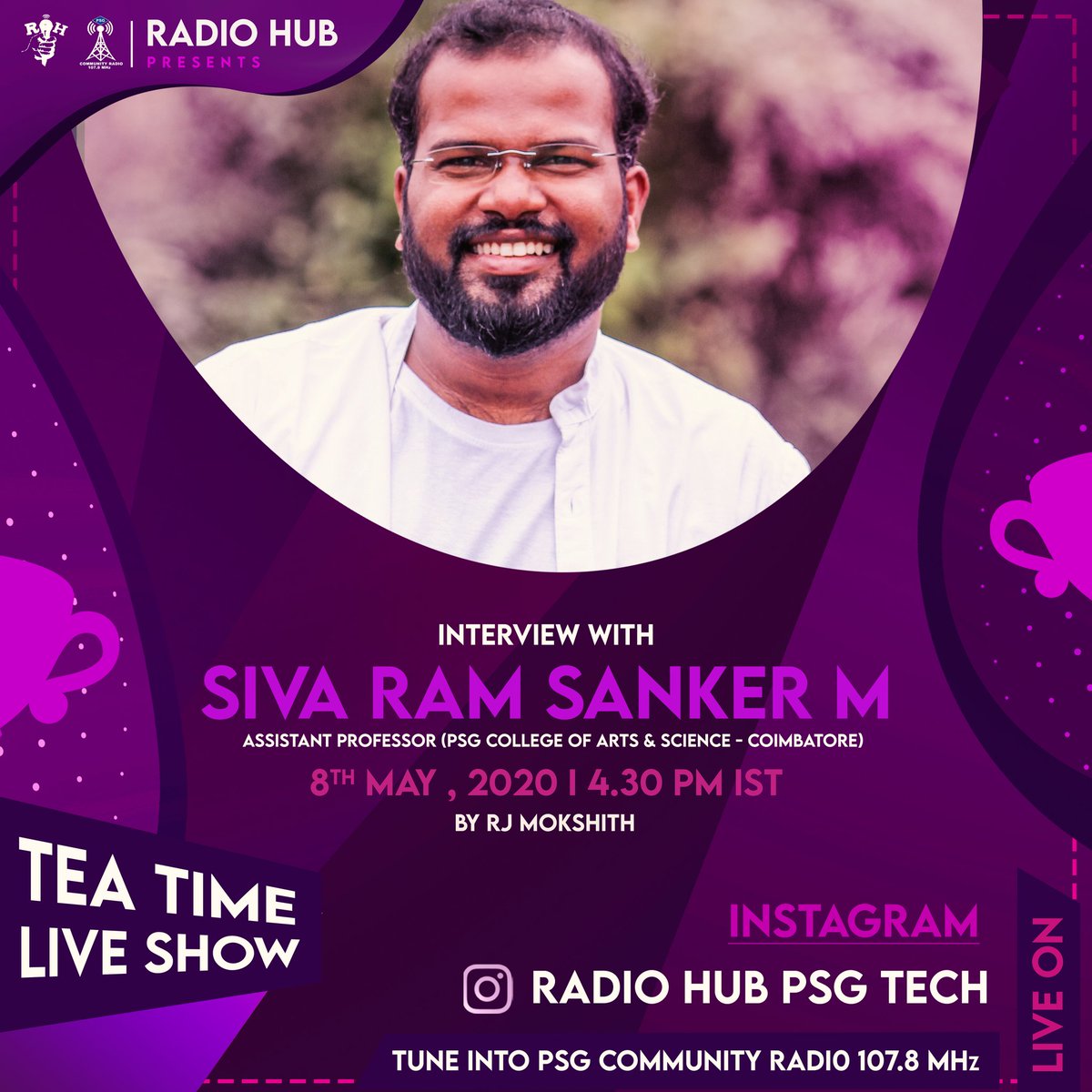 RadioHubPSGTECH's tweet photo. We are going to bring our Tea Time Live show ☕ back in action from today at 4.30pm ⏰. Today's live is with the Assistant Professor Mr M Siva Ram Sanker from PSG CAS👩🏫 So let's tune into 107.8MHz or watch the live in our Instagram page🎊. #TeaTimeLiveShow
#Back_Again https://t.co/ZxcS0TbDvk