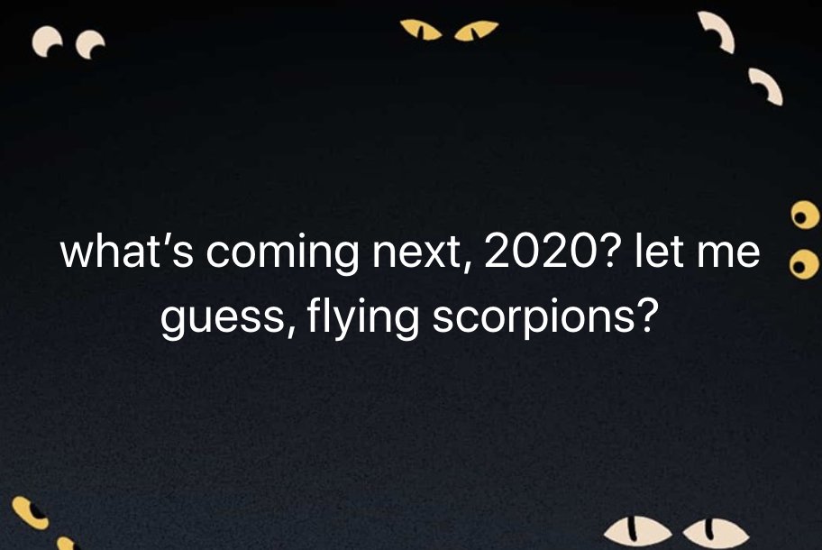 HalloweenEdge's tweet photo. #coronavirus What's next in 2020? #KillerHornets #ManEatingSnakes #FlyingScorpions https://t.co/BgO4g9dE7F