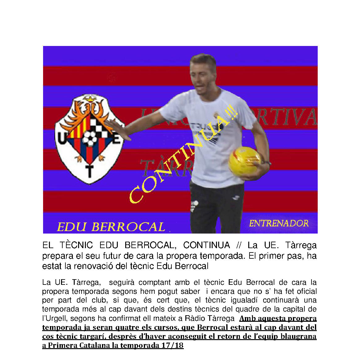CiscoTalladell's tweet photo. El tècnic @EduBerrocalS ha confirmat a @RadioTarrega que la temporada vinent continuarà essent el tècnic de la @UETarrega . Aquest és el primer pas per a confeccionar la plantilla de la propera temporada 20/21 https://t.co/inZIXlD9Ut