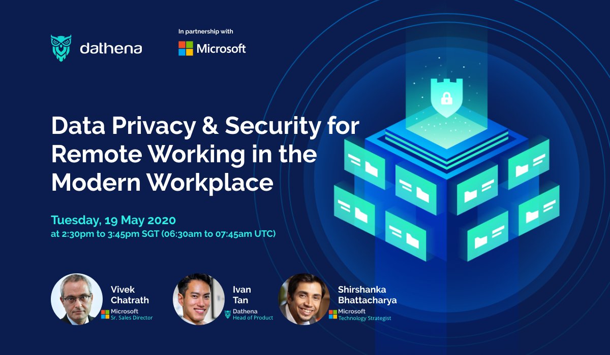 DathenaScience's tweet photo. Remote working has brought unprecedented security challenges to global enterprises. Tune into our webinar w/ @Microsoft on May 19th to learn how Dathena's AI solution can safeguard your organization as workspaces become increasingly virtual &amp; distributed. https://t.co/R4xctjul59 https://t.co/LYd7FtBaKr