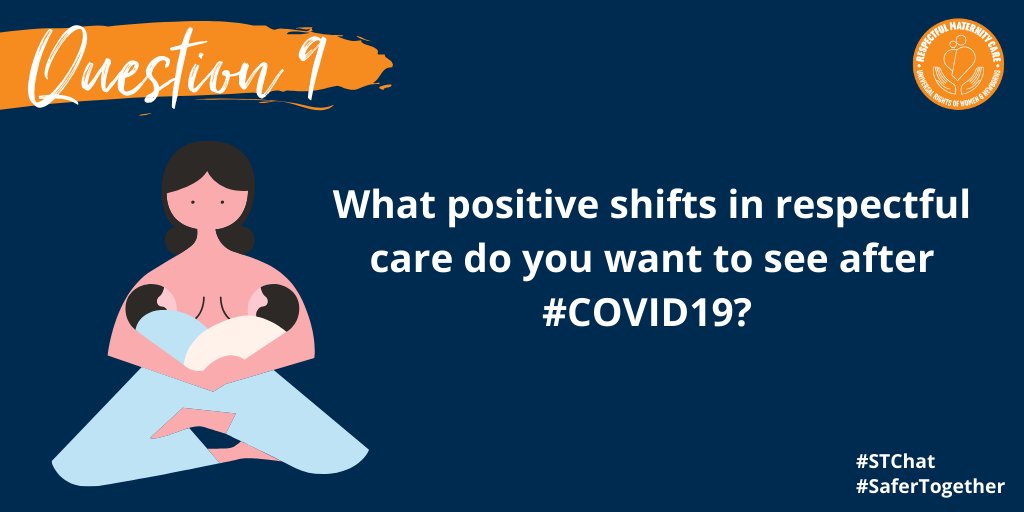 WorldWeWantproj's tweet photo. Q9: We’ll end today’s twitter chat with a final question - What positive shifts in respectful care do you want to see after COVID19? #STChat #SaferTogether https://t.co/cqPSizPOKK