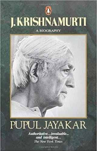 28. J. Krishnamurti: A Biography by Pupul Jayakar. A biography that everyone should read. An insider view of the philosopher - conversations about mind, body, spirituality, and the role religion plays in the historical context.