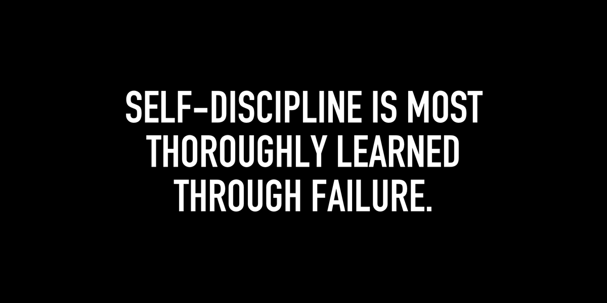 microwisdoms's tweet photo. Self-discipline is most thoroughly learned through failure.
 
— @Wealth_Theory https://t.co/GnM2GJExT6