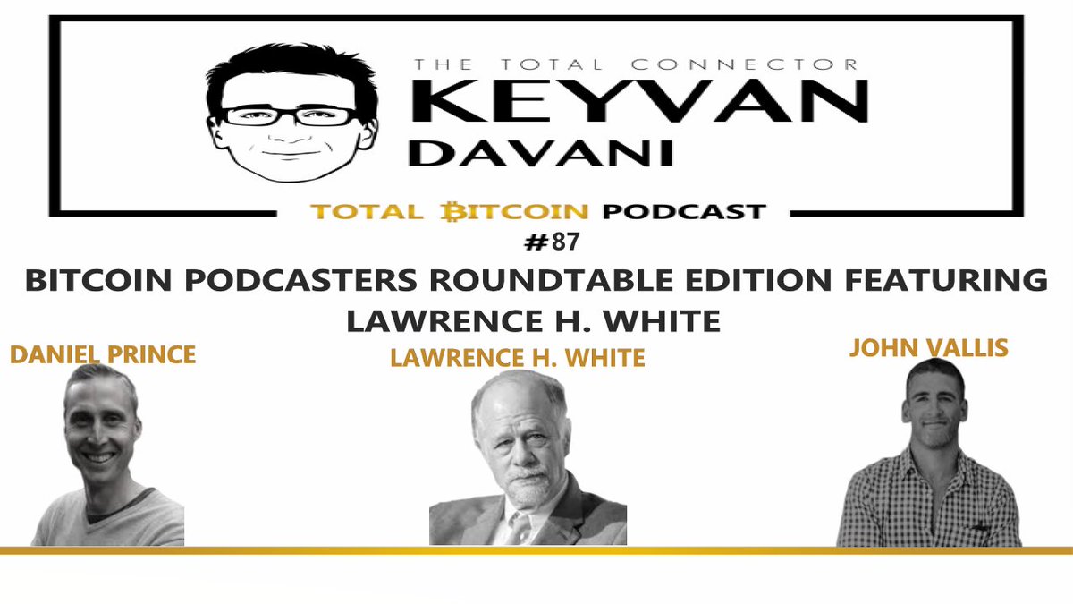keyvandavani's tweet photo. #TotalBitcoin #87: #Bitcoin Podcasters Roundtable Edition
featuring Lawrence H. White @lawrencehwhite1
Daniel Prince @princey1976
John Vallis @johnkvallis
https://t.co/ounGojDRfI https://t.co/gGV4qItx2M
