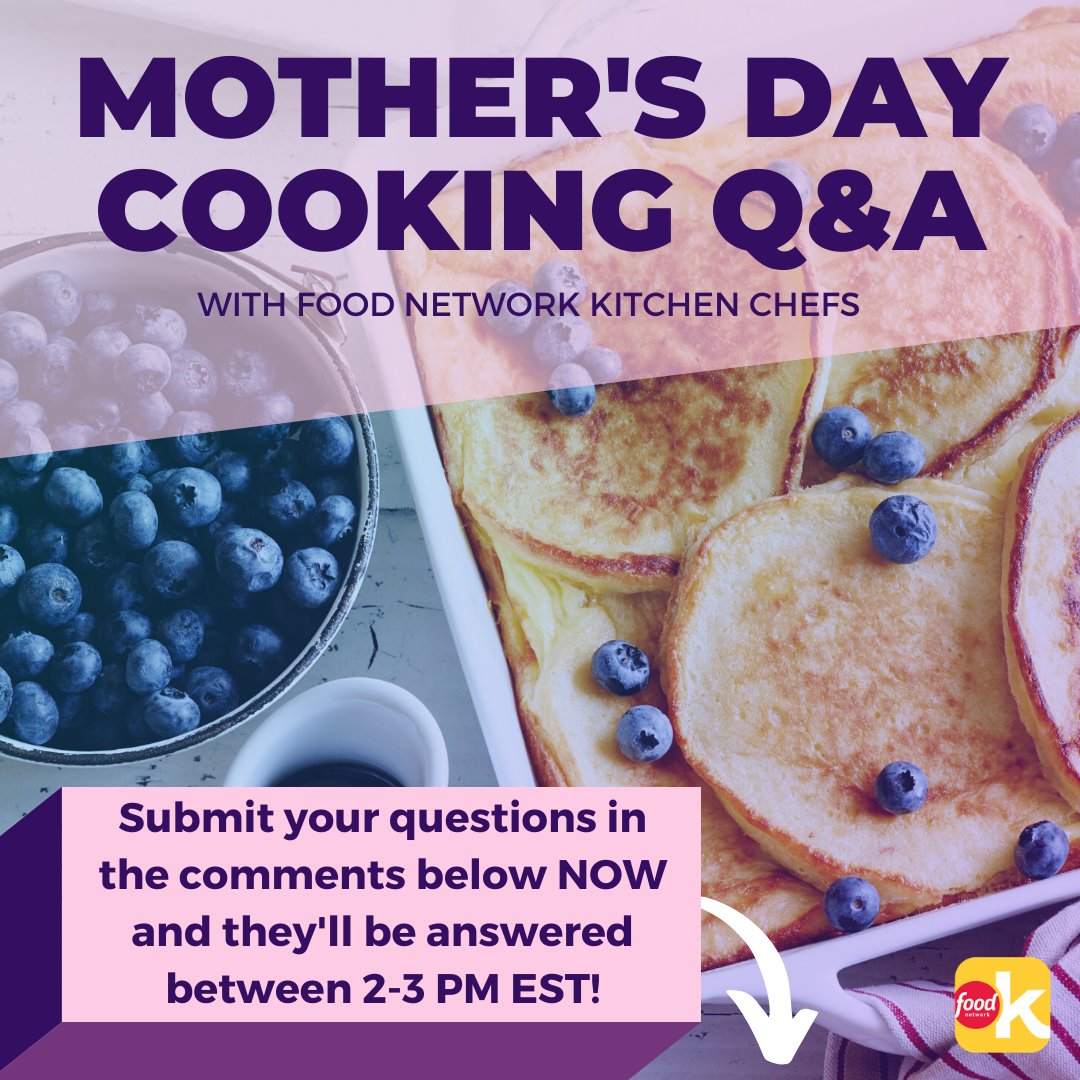 fnkitchen's tweet photo. Are you cooking for mom this weekend? 💕 Our culinary team is answering YOUR questions about baking, brunch and more in the replies below, TODAY between 2-3 PM EST! #AskFoodNetwork #MadeforMom https://t.co/TEb3g6mTqs