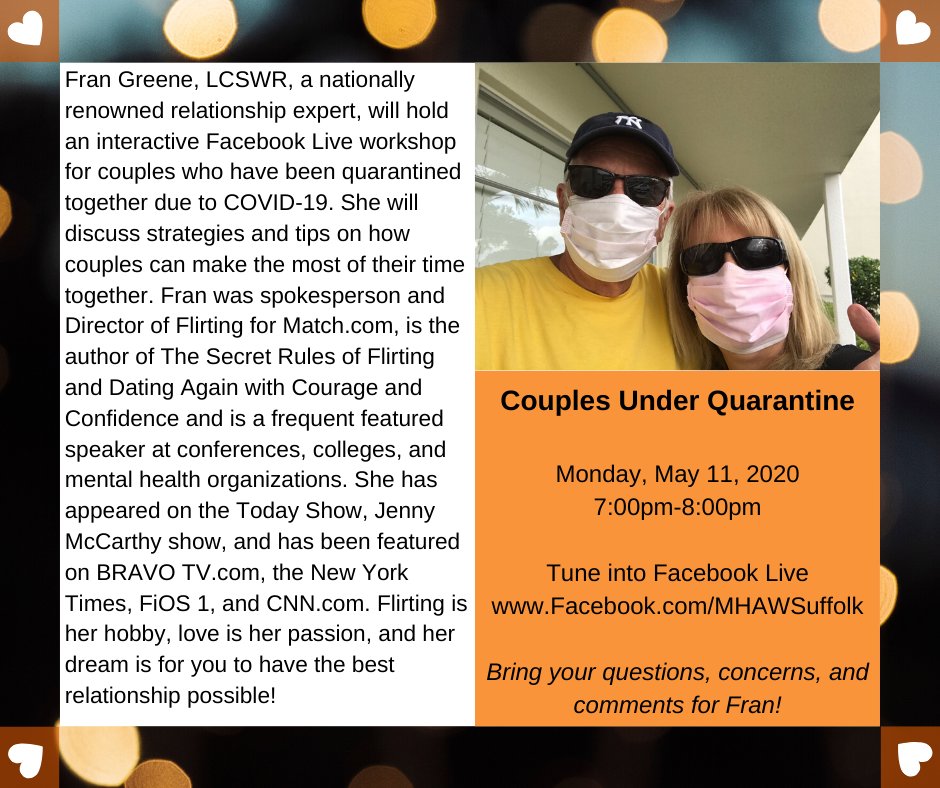MHAWSuffolk's tweet photo. MENTAL HEALTH AWARENESS MONTH PRESENTATION: "COUPLES UNDER QUARANTINE" with Fran Greene LCSWR. Tune into Facebook Live @MHAWSuffolk Monday, May 11 7pm. Bring your question, concerns, and comments! Go to https://t.co/7GXWL59Qge for more event information. #Tools2Thrive #MHAMonth https://t.co/zaDFsW2IEI