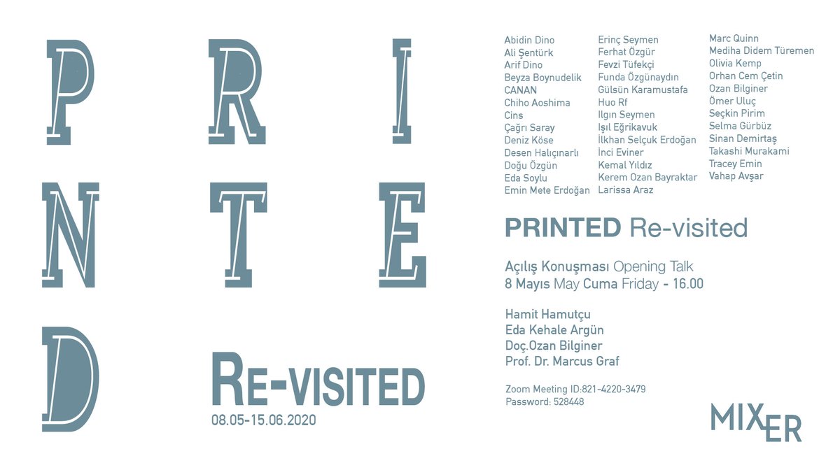 postkemal's tweet image. BUGÜN AÇILIYOR
Pandemi nedeniyle çevrimiçi olarak düzenlenen Printed Re-visited sergisinin açılış Konuşması 🕟 8 Mayıs, Cuma - 16.00 Printed Re-Revisited👉mixerarts.com/printed-revisi…👈