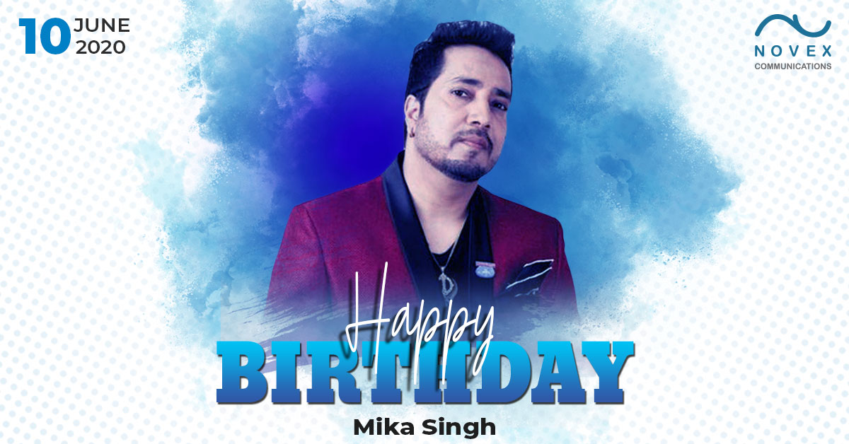 Happy Birthday to Mika Singh  