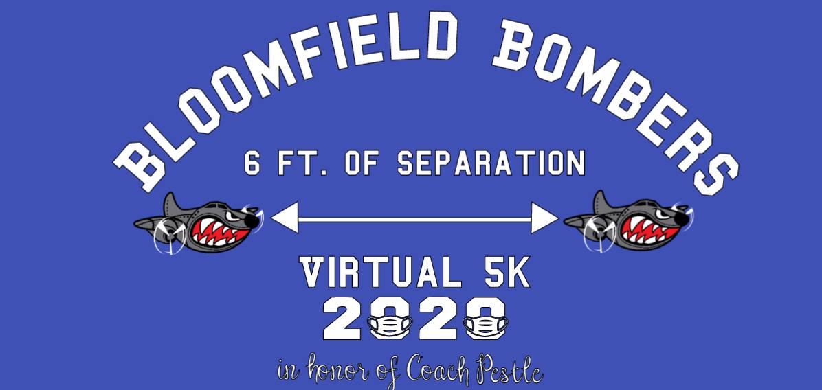 goBCSbombers's tweet image. The 4th Annual Bloomfield Community 5K will go virtual! Participate virtually anywhere. This event supports Bloomfield Sports &amp;amp; the  Coach Pestle Memorial Scholarship. Registration is $15. Optional Race shirt $15. Prizes for top finishers. ow.ly/ewJl50zAFgK
#BloomfieldRuns