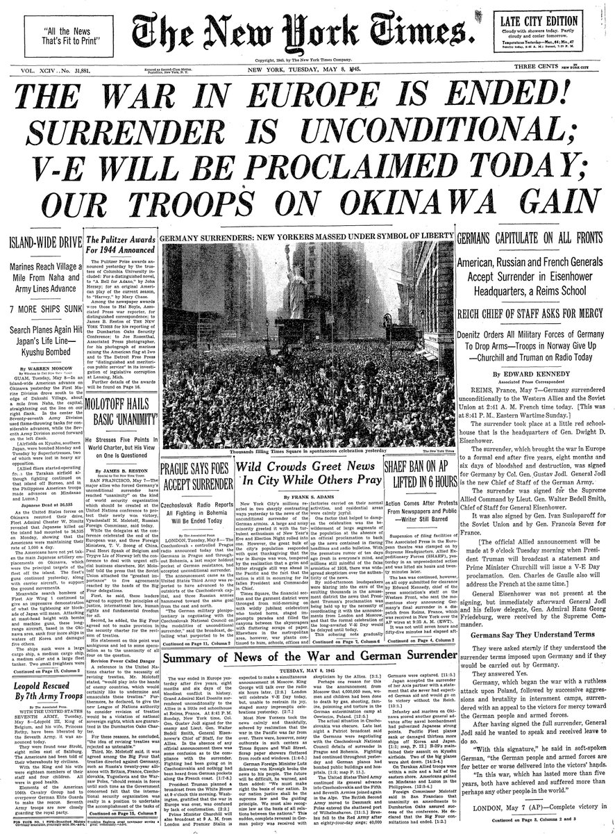 May 8, 1945: The War in Europe is Ended! Surrender is Unconditional; V-E Will Be Proclaimed Today; Our Troops on Okinawa Gain  https://nyti.ms/2YKjwXq 