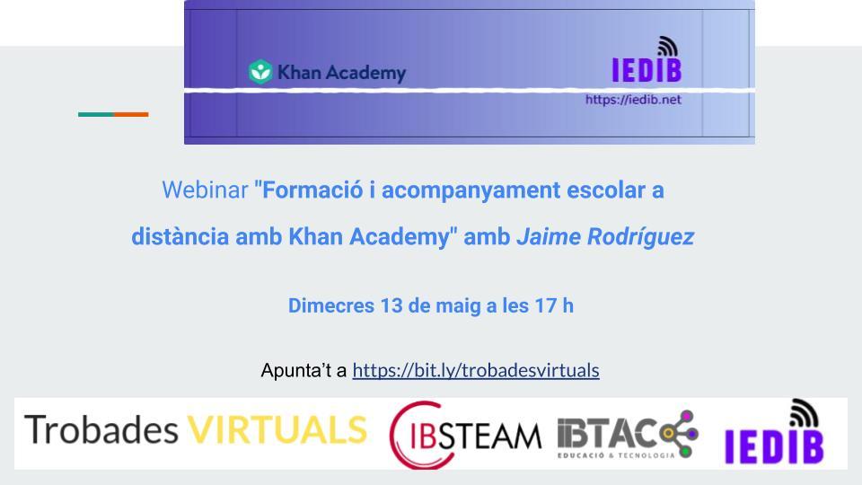 IBTAC_oficial's tweet photo. Volvemos hoy con más e interesantes novedades. ¿Conoces la plataforma de formación online @khanacademy? Desde @IEDIB1 y en colaboración con @EDUN_IB, @ibsteam_caib e @IBTAC_oficial veremos a Jaime Rodríguez en acción. ¡Gente muy🔝para profes🔝como tú! https://t.co/JdSG2Cdoi2