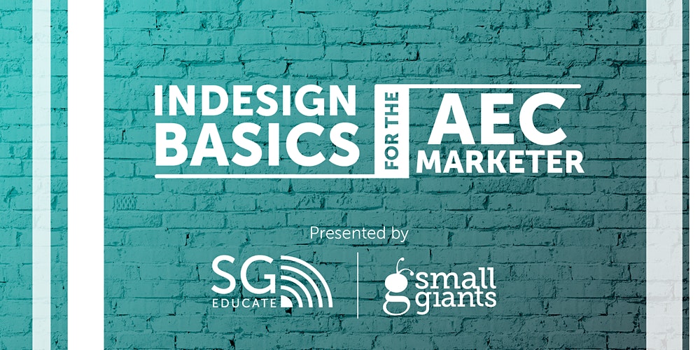 SmallGiants's tweet photo. Join us for the final, and one of the most popular webinars in our six-part series – InDesign Basics for the AEC Marketer with our senior graphic designer, Kirsten Anderson. Click here to register: https://t.co/IylBTSSTA8 https://t.co/XI8xt89vnG