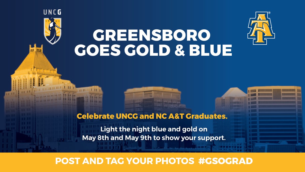 Tonight through Saturday, <a href="/DowntownGSO/">Downtown Greensboro</a>, <a href="/greensborocity/">City of Greensboro</a> + more will light up blue &amp; gold honoring #NCAT &amp; <a href="/UNCG/">UNCG</a> grads. 

The clock tower &amp; A&amp;T Four statue will sparkle. Participate with your blue/gold lights &amp; signs. Share using #GSOGrad &amp; #NCATGrad  ncat.edu/news/2020/05/g…