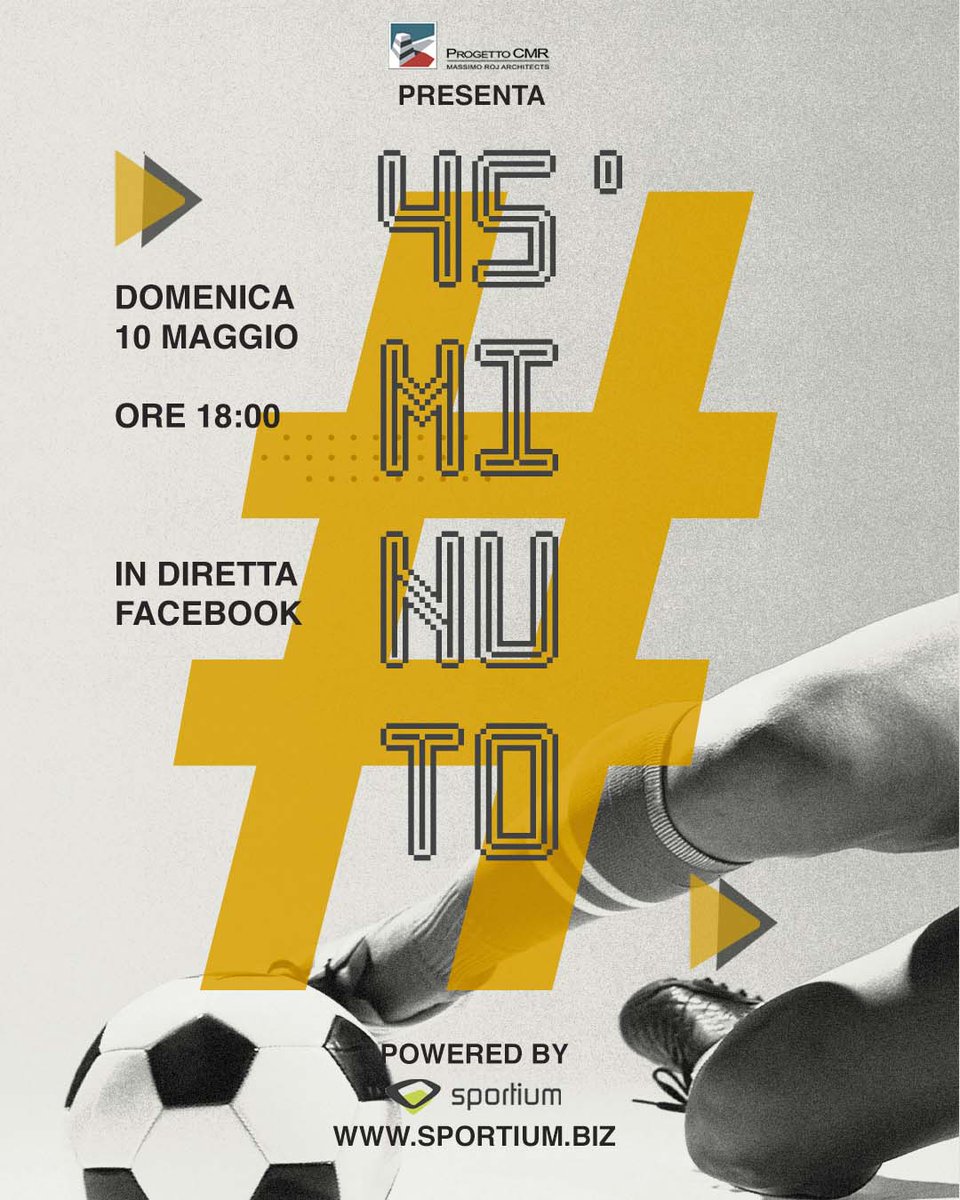 45° minuto, il format di Progetto CMR e Sportium che parla di Sport, Architettura e Spettacolo in diretta dalla pagina facebook bit.ly/2SHsIrJ
Domenica 10 Maggio alle ore 18 
Speaker: Beppe Dossena, Gianfelice Facchetti e Massimo Roj 
Conduce Giorgio Tartaro