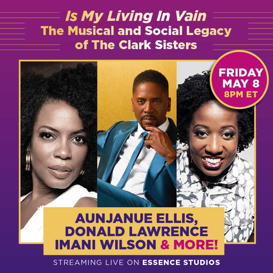 Essence's tweet photo. Tune in tonight at 8PM ET for Is My Living in Vain: The Musical and Social Legacy of the Clark Sisters, featuring @aunjanuejlt, @DonaldLawrence, Imani E. Wilson and more, streaming LIVE on #ESSENCEStudios. Tap the link to join: https://t.co/ki6cR9NMJR https://t.co/B6NEx5nUSj