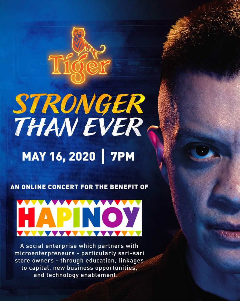 Tiger presents Stronger Than Ever, an online concert featuring Tiger's endorser, Bamboo, for the benefit of Hapinoy to help sari-sari store owners bounce back in their path to the "new normal."

Online Benefit Concert
May 16, 2020
7PM Live

#StrongerThanEver #SupportOurStreets